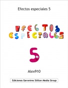Alex910 - Efectos especiales 5
