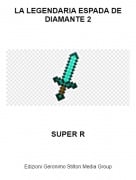 SUPER R - LA LEGENDARIA ESPADA DE DIAMANTE 2