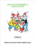 TOPELO - UN NATALE BIZZARRO A CASA STILTON