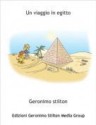 Geronimo stilton - Un viaggio in egitto