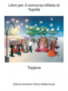 Topjana - Libro per il concorso/sfilata di Topelle