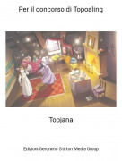 Topjana - Per il concorso di Topoaling