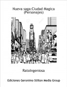 RatoIngeniosa - Nueva saga:Ciudad Magica(Personajes)