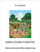 MIRUNA LEVARDA FLORENTINA - In vacanza