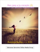 Ratolina Ratisa ----> R.R. - Haz caso a tu coraz&oacute;n (3)----> Un destino equivocado