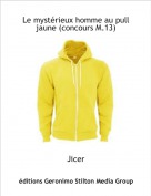 Jicer - Le myst&eacute;rieux homme au pull jaune (concours M.13)