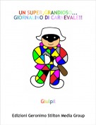 Giulpil - UN SUPER,GRANDIOSO...GIORNALINO DI CARNEVALE!!