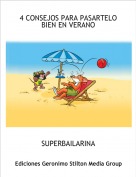 SUPERBAILARINA - 4 CONSEJOS PARA PASARTELO BIEN EN VERANO