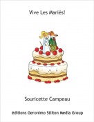 Souricette Campeau - Vive Les Mari&eacute;s!