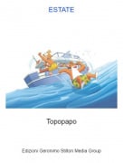 Topopapo - ESTATE