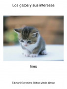 Ines - Los gatos y sus intereses