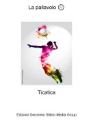 Ticatica - La pallavolo 🏐