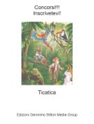 Ticatica - Concorsi!!!Inscrivetevi!