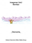 _Oienventa_ - Imagenes UwU-Bonitas-