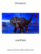 JuanPablo - Dinosaurio