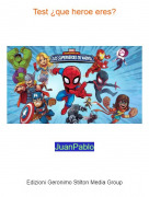 JuanPablo - Test &iquest;que heroe eres?