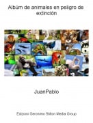 JuanPablo - Alb&uacute;m de animales en peligro de extinci&oacute;n