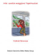 TOPATENNIS - Mia sorella maggiore TopaMusica