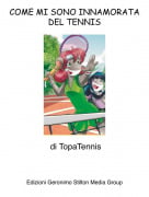 di TopaTennis - COME MI SONO INNAMORATA DEL TENNIS