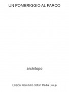 architopo - UN POMERIGGIO AL PARCO