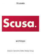 architopo - Scusate