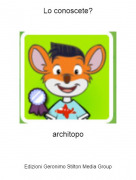 architopo - Lo conoscete?