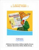 TOPIANA - E' RITORNATO!