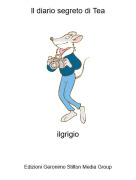 ilgrigio - ll diario segreto di Tea