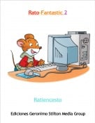 Ratiencesto - Rato-Fantastic 2