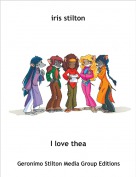 I love thea - iris stilton