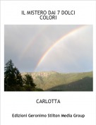CARLOTTA - IL MISTERO DAI 7 DOLCI COLORI