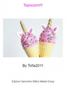 By Tofia2011 - Topocorni!!!