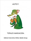 TOPALEX MANGIACODA - AIUTO!!!