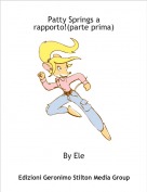 By Ele - Patty Springs a rapporto!(parte prima)