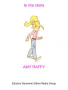 AMY RAFFY - la mia storia
