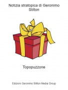 Topopuzzone - Notizia stratopica di Geronimo Stilton