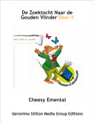 Cheesy Emental - De Zoektocht Naar de Gouden Vlinder Deel 4