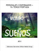 Afri - PERSONAJES CONFIRMADOS + YA TENGO PORTADA