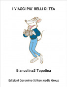 Biancolina3 Topolina - I VIAGGI PIU' BELLI DI TEA