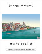#f&deg;e_r&deg;o_c&deg;i_a&deg;:_3# - [un viaggio stratopico!]