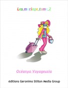 Oc&eacute;anya Voyageusia - Les mariage tome 2