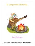 Lusi Stilton . - El campamento Ratonita .