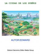 AUTOR:EDWARD - LA CIUDAD DE LOS SUE&Ntilde;OS