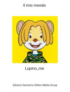 Lupino_me - Il mio mondo