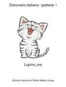Lupino_me - Dizionario italiano - gattese !