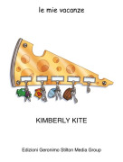 KIMBERLY KITE - le mie vacanze