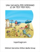 topettagicom - UNA VACANZA PER GERONIMO