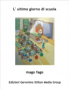 mago fago - L' ultimo giorno di scuola