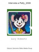 Lucy Roberts - Intervista a Patty_2008