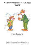 Lucy Roberts - Se sei Ghepardo del club leggi subito